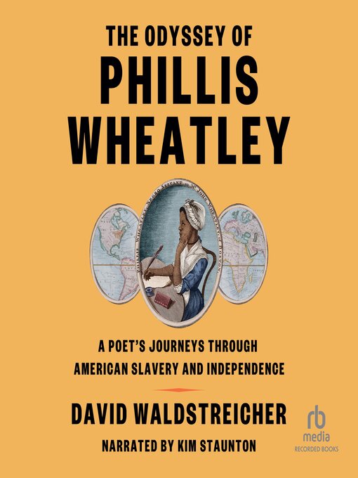 Title details for The Odyssey of Phillis Wheatley by David Waldstreicher - Wait list